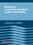 Essays on Economic Decisions under Uncertainty