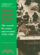 South Africa's Foreign Policy：The Search for Status and Security, 1945–1988