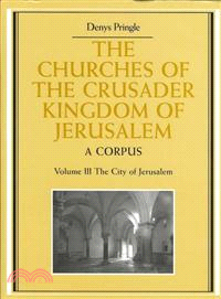 The Churches of the Crusader Kingdom of Jerusalem