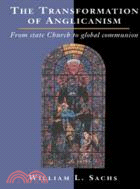 The Transformation of Anglicanism：From State Church to Global Communion