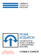 Moral Legislation：A Legal-Political Model for Indirect Consequentialist Reasoning