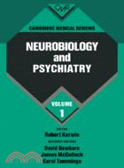 Cambridge Medical Reviews: Neurobiology and Psychiatry：VOLUME1