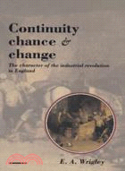 Continuity, Chance and Change：The Character of the Industrial Revolution in England