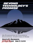 Beyond Technology's Promise：An Examination of Children's Educational Computing at Home