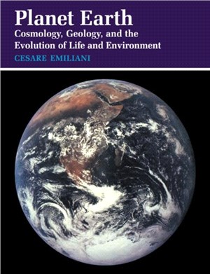 Planet Earth：Cosmology, Geology, and the Evolution of Life and Environment