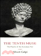 The Tenth Muse：The Psyche of the American Poet