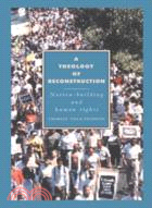A Theology of Reconstruction：Nation-Building and Human Rights