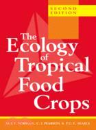 The Ecology of Tropical Food Crops