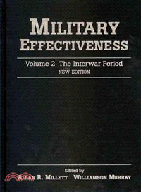 Military Effectiveness(Volume 2, The Interwar Period)