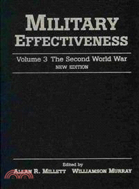 Military Effectiveness(Volume 3, The Second World War)