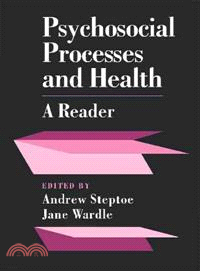 Psychosocial Processes and Health：A Reader