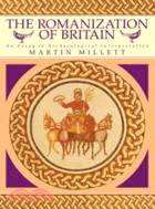 The Romanization of Britain：An Essay in Archaeological Interpretation