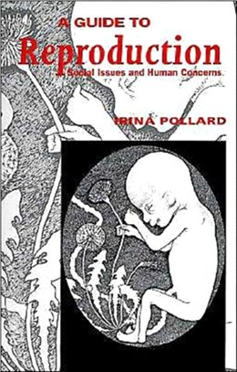 A Guide to Reproduction：Social Issues and Human Concerns