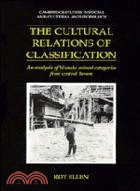 The Cultural Relations of Classification：An Analysis of Nuaulu Animal Categories from Central Seram