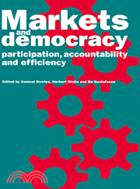 Markets and Democracy：Participation, Accountability and Efficiency