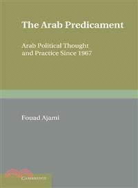 The Arab Predicament：Arab Political Thought and Practice since 1967