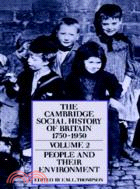 The Cambridge Social History of Britain, 1750–1950：VOLUME2