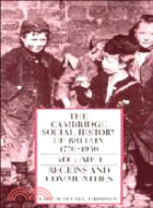 The Cambridge Social History of Britain, 1750–1950：VOLUME1
