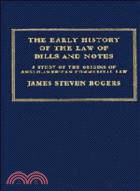 The Early History of the Law of Bills and Notes：A Study of the Origins of Anglo-American Commercial Law