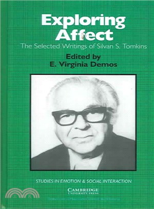 Exploring Affect：The Selected Writings of Silvan S Tomkins