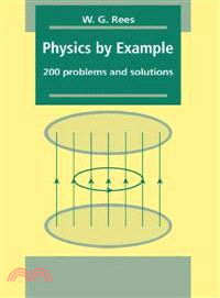 Physics by Example：200 Problems and Solutions