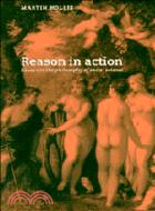 Reason in Action：Essays in the Philosophy of Social Science