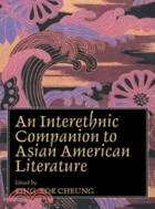 An Interethnic Companion to Asian American Literature