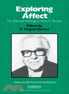 Exploring Affect：The Selected Writings of Silvan S Tomkins