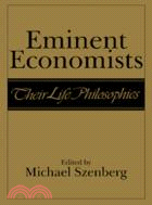 Eminent Economists：Their Life Philosophies