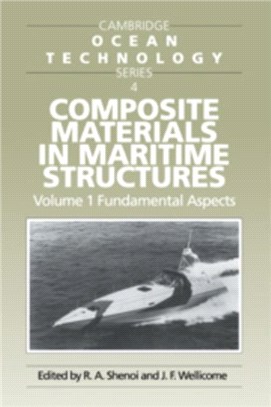 Composite Materials in Maritime Structures：VOLUME1