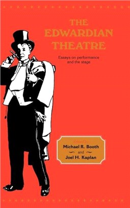 The Edwardian Theatre：Essays on Performance and the Stage