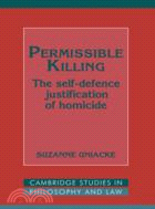 Permissible Killing：The Self-Defence Justification of Homicide