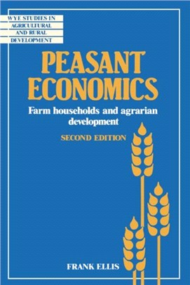 Peasant Economics：Farm Households in Agrarian Development