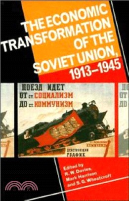 The Economic Transformation of the Soviet Union, 1913-1945