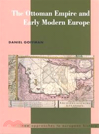 The Ottoman Empire and early modern Europe /
