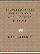 Selected Papers in Greek and Near Eastern History