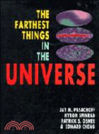 The Farthest Things in the Universe