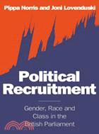 Political Recruitment：Gender, Race and Class in the British Parliament