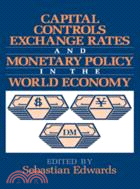 Capital Controls, Exchange Rates, and Monetary Policy in the World Economy