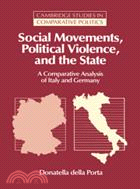 Social Movements, Political Violence, and the State：A Comparative Analysis of Italy and Germany