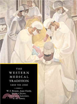 The Western Medical Tradition ― 1800-2000