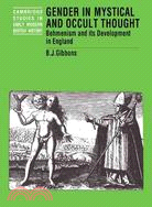 Gender in Mystical and Occult Thought: Behmenism and Its Development in England