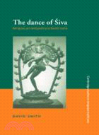 The Dance of Siva：Religion, Art and Poetry in South India