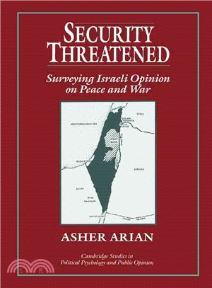 Security Threatened：Surveying Israeli Opinion on Peace and War