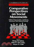 Comparative Perspectives on Social Movements: Political Opportunities, Mobilizing Structures, and Cultural Framings