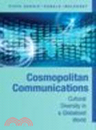 Cosmopolitan Communications:Cultural Diversity in a Globalized World