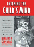 Entering the Child's Mind：The Clinical Interview In Psychological Research and Practice