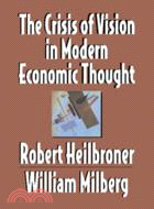 The Crisis of Vision in Modern Economic Thought