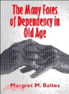 The Many Faces of Dependency in Old Age