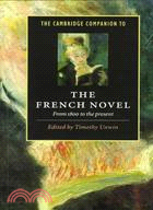 The Cambridge Companion to the French Novel: From 1800 to the Present